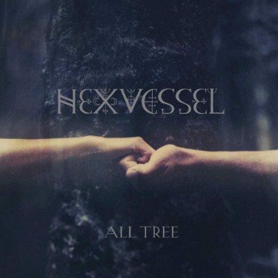Hexvessel - All Tree (Limited Digipack, 2019)