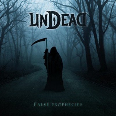 Undead - False Prophecies (Limited Edition, 2015)