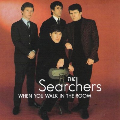 Searchers - When You Walk In The Room 