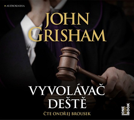 John Grisham - Vyvolávač deště (MP3, 2019)