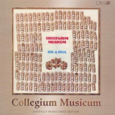 Collegium Musicum - On A Ona (Remastered 2007)
