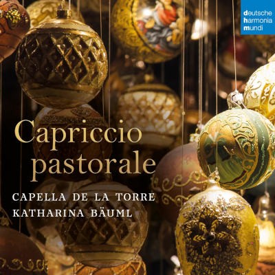 Capella De La Torre & Katharina Bäuml - Capriccio Pastorale (Italian Christmas Music) /2023