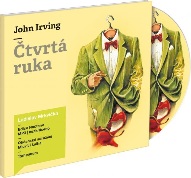 John Irving/Ladislav Mrkvička - Čtvrtá ruka/MP3 