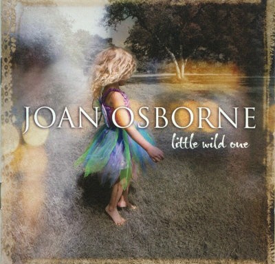 Joan Osborne - Little Wild One (2008)