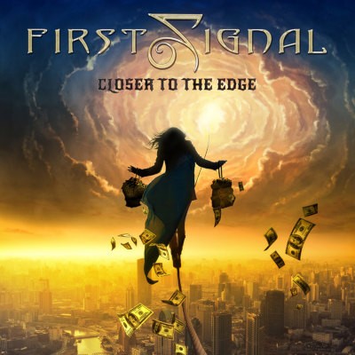 First Signal - Closer To The Edge (2022)