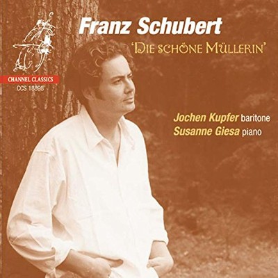 Franz Schubert / Jochen Kupfer, Susanne Giesa - Krásná Mlynářka (Edice 2018) 