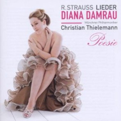 Richard Strauss / Diana Damrau, Münchner Philharmoniker, Christian Thielemann - Poesie (2010)