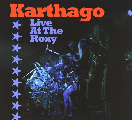 Karthago - Live At The Roxy (Edice 2011) 