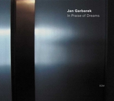 Jan Garbarek - In Praise Of Dreams (Edice 2019) – Vinyl