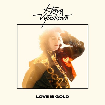 Klára Vytisková - Love Is Gold (2020)