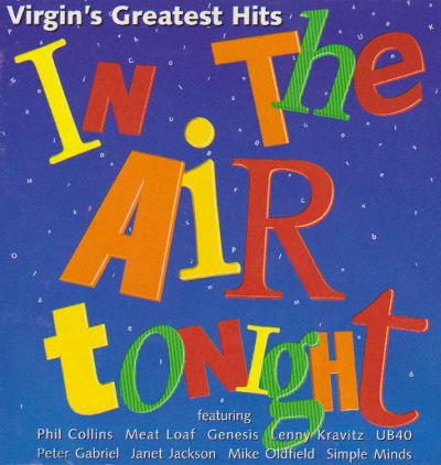 Various Artists - In The Air Tonight - Virgin's Greatest Hits (Edice 2011)