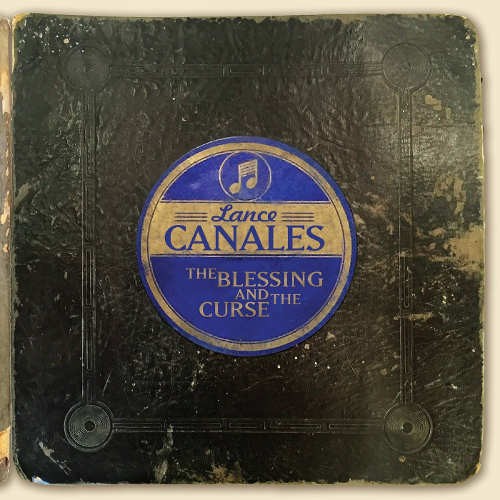 Lance Canales - Blessing And Curse (2015) 