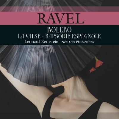 Maurice Ravel / Leonard Bernstein - Bolero - Valse / Rapsodie Espagnole (Edice 2016) - Vinyl 