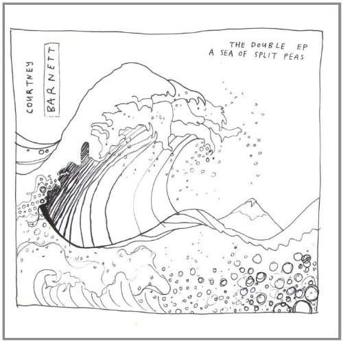 Courtney Barnett - Double EP: Sea Of Split Peas (2015) 