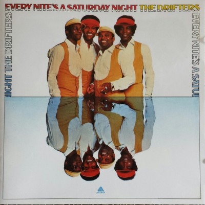 Drifters - Every Nite's A Saturday Night (Edice 2007)