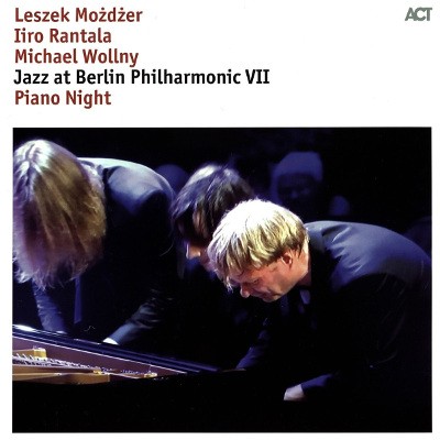 Leszek Mozdzer, Iiro Rantala, Michael Wollny - Piano Night - Jazz At Berlin Philharmonic VII (2017) - Vinyl 