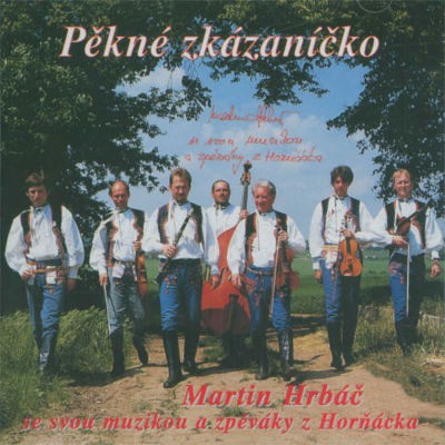 Martin Hrbáč - Pěkné Zkázaníčko (1999) 