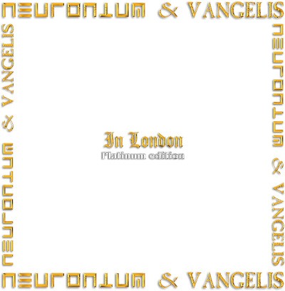 Neuronium & Vangelis - In London (Platinum Edition, 2022)