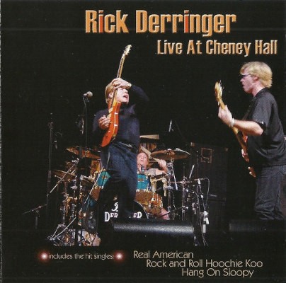 Rick Derringer - Live At Cheney Hall (Edice 2006)