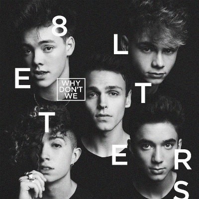 Why Don't We - 8 Letters (2018) 