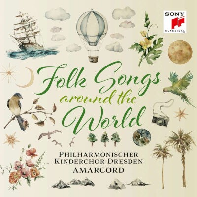 Philharmonischer Kinderchor Dresden & Amarcord - Folk Songs - Around The World (2023)