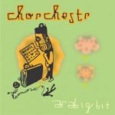 Chorchester - Arabigbit 