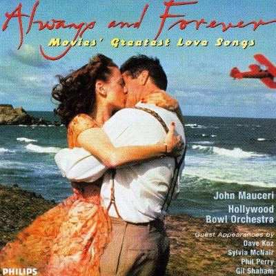 Hollywood Bowl Orchestra - Always And Forever - Movies' Greatest Love Songs (1996) DOPRODEJ