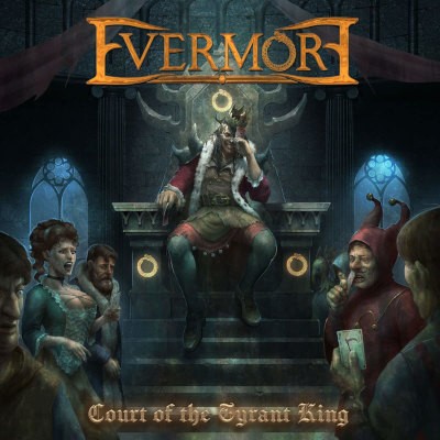 Evermore - Court Of The Tyrant King (Edice 2022)