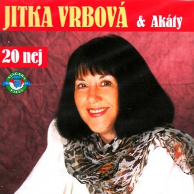 Jitka Vrbová & Akáty - 20 Nej... 