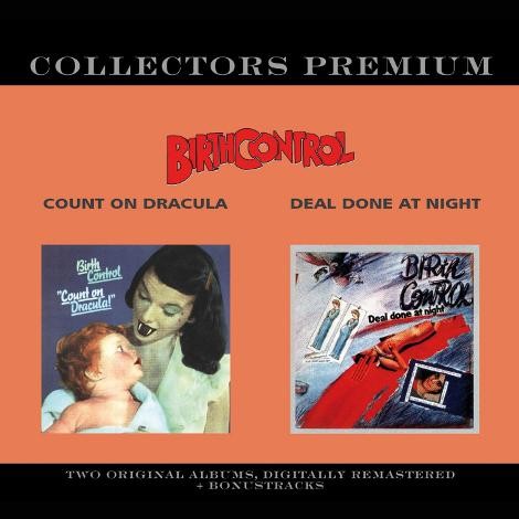 Birth Control - Count on Dracula & Deal Done at Night 