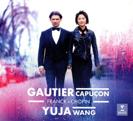 Gautier Capucon / Yuja Wang - Franck / Chopin (2019)