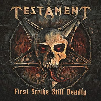 Testament - First Strike Still Deadly (Edice 2018)