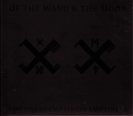 :Of The Wand & The Moon: - :Emptiness:Emptiness:Emptiness: (Edice 2006)