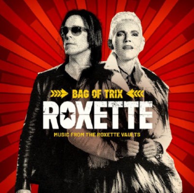 Roxette - Bag Of Trix (Music From The Roxette Vaults) /3CD, 2020