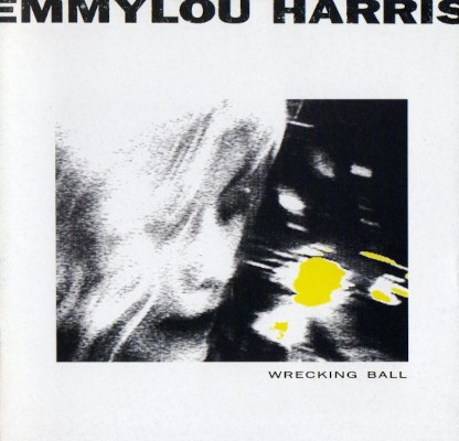 Emmylou Harris - Wrecking Ball (Reedice 2020) - Vinyl
