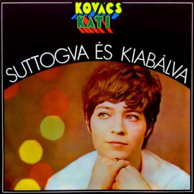 Kati Kovács - Suttogva És Kiabálva (Edice 2018)