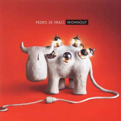 Wohnout - Pedro Se Vrací (Reedice 2019)