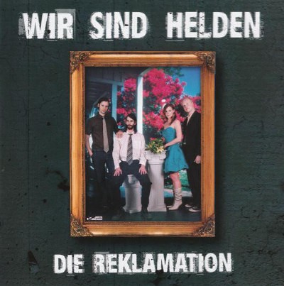 Wir Sind Helden - Die Reklamation (2003)