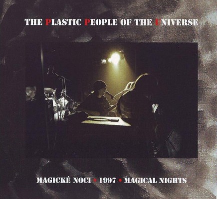 Plastic People Of The Universe - Magické noci 1997 (Edice 2021)