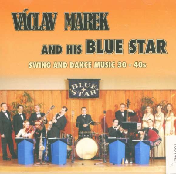 Marek Václav & His Blue Star - Swing And Dance Music 30's - 40's (2011) 