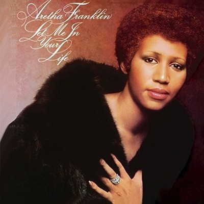 Aretha Franklin - Let Me In Your Life (Japan Reissue 2016) 