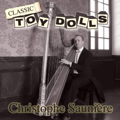 Christophe Sauniere - Classic Toy Dolls (2012)
