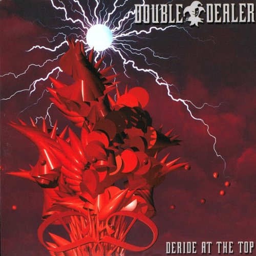 Double Dealer - Deride At Top 
