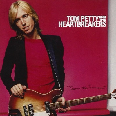 Tom Petty & The Heartbreakers - Damn The Torpedoes (Remastered 2010) 