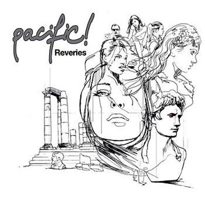 Pacific! - Reveries (Open Disc, 2008) 