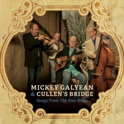 Mickey Galyean & Cullen's Bridge - Songs From The Blue Ridge (2018)