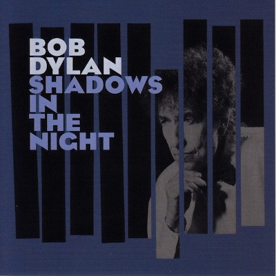 Bob Dylan - Shadows In The Night (2015) 