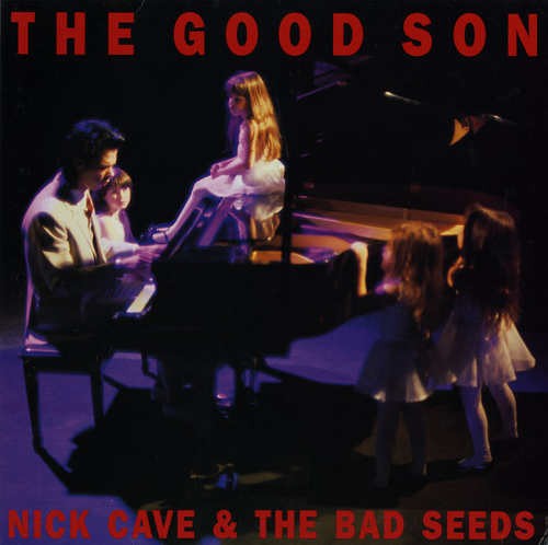 Nick Cave & The Bad Seeds - Good Son (2013) 