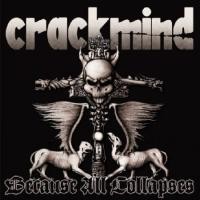 Crackmind - Because all Collapses (2010)
