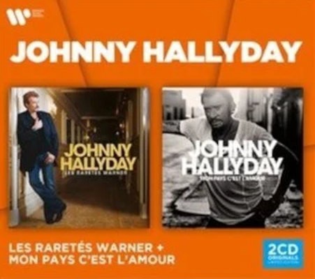Johnny Hallyday - Coffret: Les Raretés Warner / Mon Pays C'est L'amour (2023) /2CD
